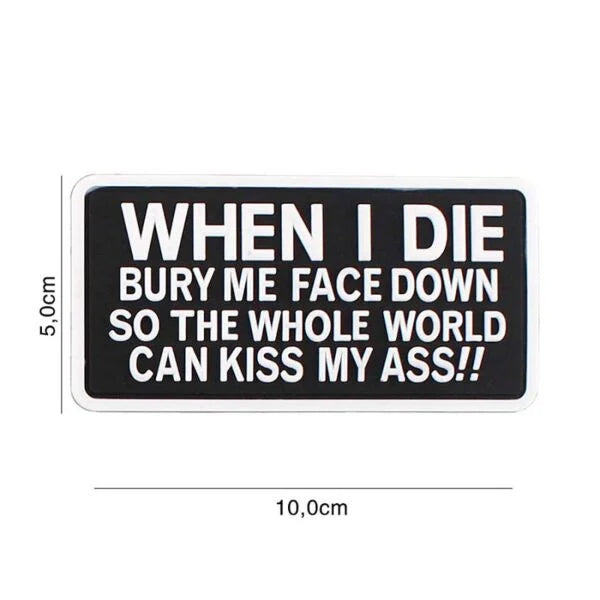 101 Inc Patch 3D PVC When I Die