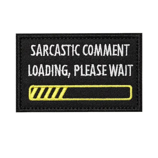 Sarcastic Comment Loading, Please Wait Patch