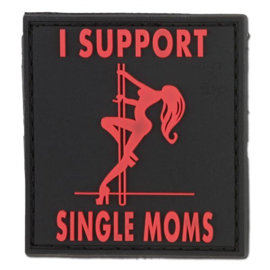 I Support Single Moms Rubber Patch
